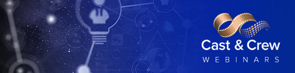 Cast & Crew Webinars